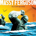 Massy Ferguson - Victory & Ruins - Music CD