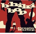 Cousin Harley - B'hiki Bop - Music CD
