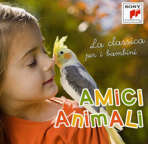 Amici Animali-la Classica Per I Bambin - Amici Animali-la Classica Per I Bambin - Music CD