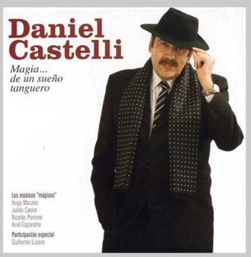 Castelli,daniel - Magia De Un Sueno Tanguero - Music CD