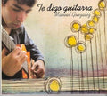 Gonzalez,manuel - Te Digo Guitarra - Music CD