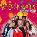 Re-enchufaditos - Rock Para Chicos - Music CD