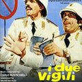 I Due Vigili / Ma Chi T'ha Dato La Patente / Ost - I Due Vigili / Ma Chi T'ha Dato La Patente / Ost - Music CD