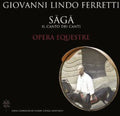 Lindo Ferretti,giovanni - Saga Il Canto Dei Canti - Music CD