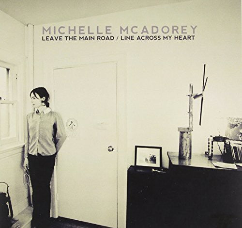 Mcadorey,michelle - Leave The Main Road/line Across My Heart - Vinyl Record