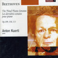 Beethoven / Kuerti - Late Sonatas 1 - Music CD