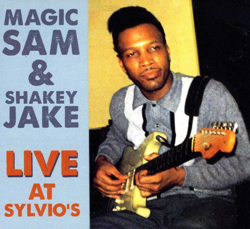 Magic Sam & Shakey Jake - Live At Sylvio's - Music CD