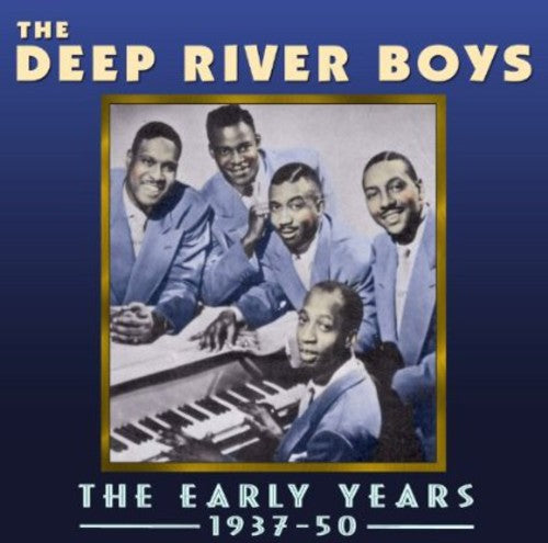 Deep River Boys - Early Years 1937-50 - Music CD