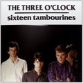 Three O'clock - Sixteen Tambourines - Vinyl Record