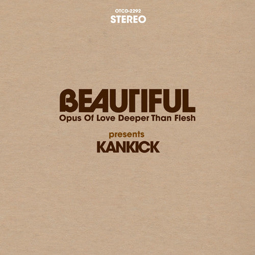 Kankick - Beautiful: Opus Of Love Deeper Than Flesh - Music CD