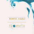 Figoli,renato - Funkoholic - Music CD