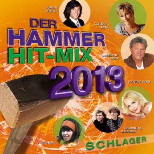 Der Hammer Hit-mix 2013 - Der Hammer Hit-mix 2013 - Music CD