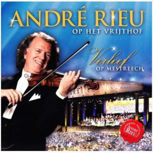 Rieu,andre - Op Het Vrijthof Verleef Op Mestreech - Music CD