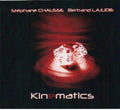 Chausse,stephane & Lajudie,b - Kinematics - Music CD