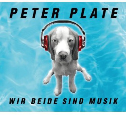 Plate,peter - Wir Beide Sind Musik