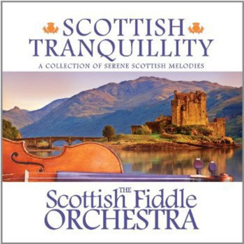 Scottish Fiddle Orchestra - Scottish Tranquillity - Music CD