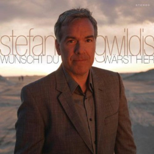 Gwildis,stefan - Wuenscht Du Waerst Hie - Music CD