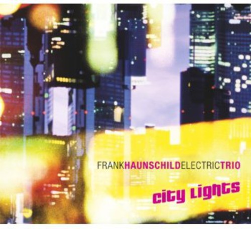 Haunschild,frank Electric Trio - City Lights - Music CD