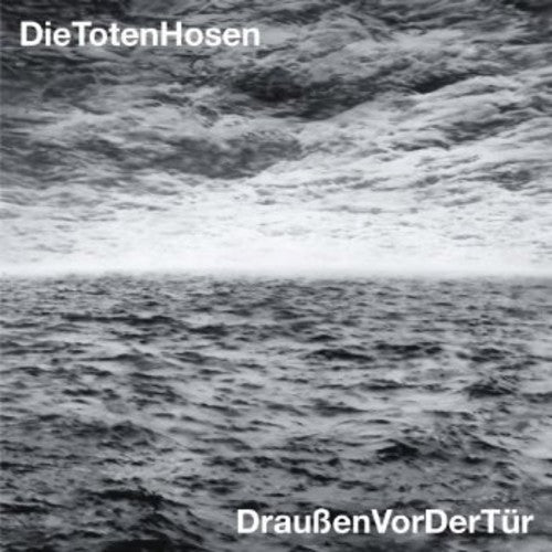 Die Toten Hosen - Draussen Vor Der Tuer
