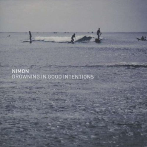 Nimon - Drowning In Good Intentions - Music CD