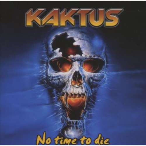 Kaktus - No Time To Die - Music CD