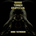 100000 Tonnen Krupps - Bionic Testmensch - Music CD