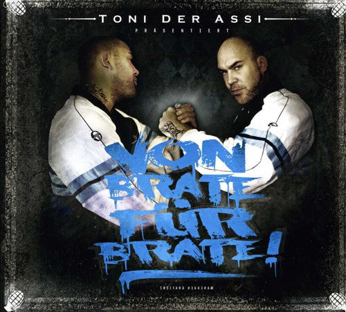 Toni Der Assi - Von Brate Fuer Brate - Music CD