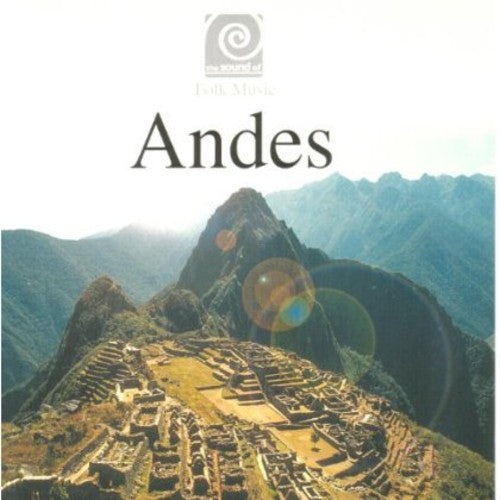 Sound Of Folk Music Andes / Various - Sound Of Folk Music Andes / Various - Music CD