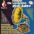 World Of Die Verr 20er Jahre / Various - World Of Die Verr 20er Jahre / Various - Music CD