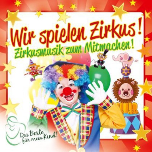 Wir Spielen Zirkus Das Beste / Various - Wir Spielen Zirkus Das Beste / Various - Music CD