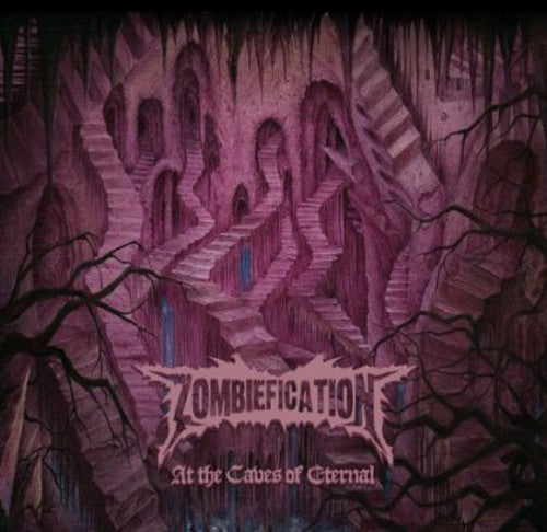 Zombiefication - At The Caves Of Eternal - Music CD