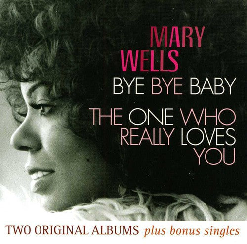 Wells,mary - Bye Bye Baby/the One Who Really Loves You - Music CD