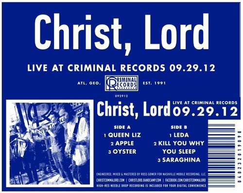 Christ,lord - Live At Criminal Records 09.29.12 - Vinyl Record