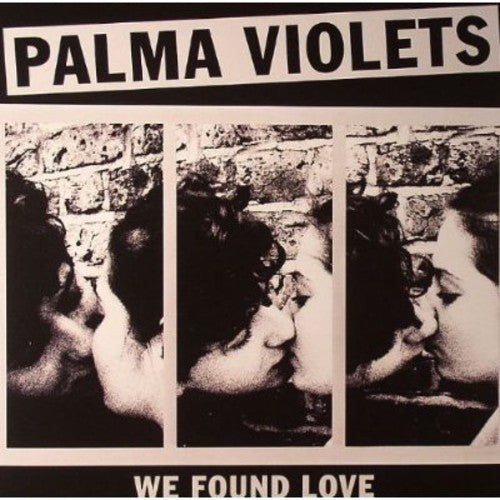 Palma Violets - We Found Love - Vinyl Record