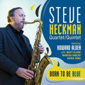 Heckman,steve Quartet/quintet - Born To Be Blue - Music CD