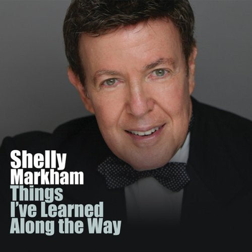 Markham,shelly - Things I've Learned Along The Way - Music CD