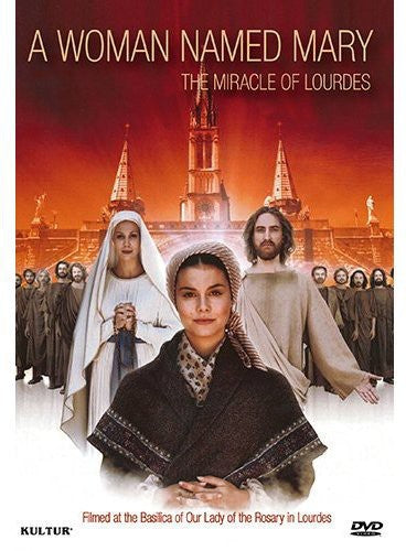 Woman Named Mary: Miracle Of Lourdes - Woman Named Mary: Miracle Of Lourdes - DVD
