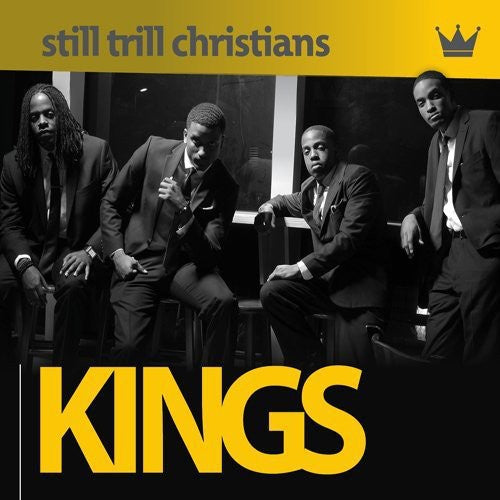 Still Trill Christians - Kings - Music CD
