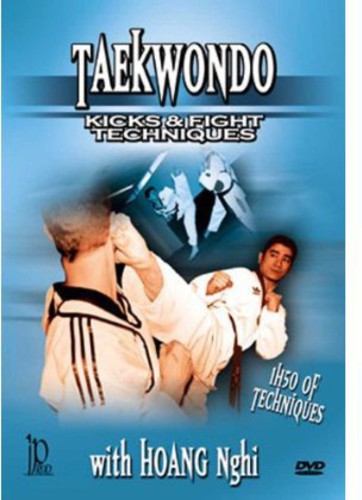 Taekwondo: Kicks & Fight Techniques - Taekwondo: Kicks & Fight Techniques - DVD