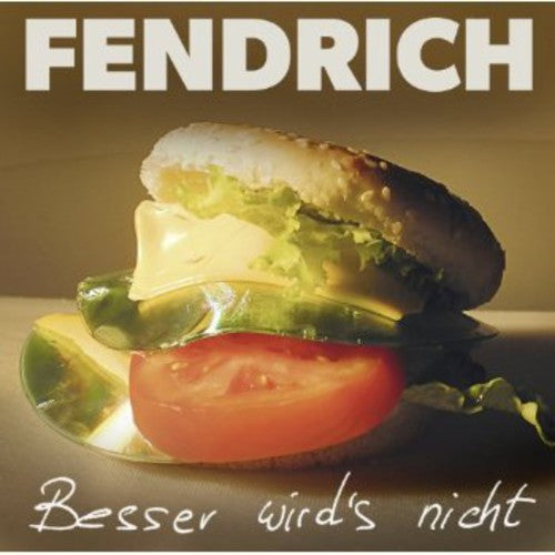 Fendrich,rainhard - Besser Wird's Nicht - Music CD