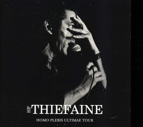 Thiefaine,hubert Felix - Homo Plebis Ultimae Tour - Music CD