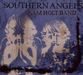 Sam Holt Band - Southern Angels - Music CD