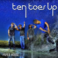 Ten Toes Up - Paper Houses - Music CD