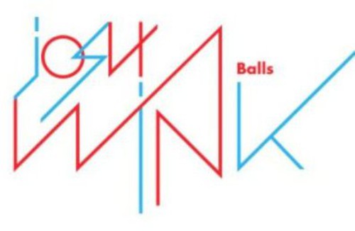 Wink,josh - Balls - Vinyl Record