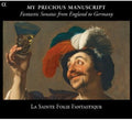 La Sainte-folie Fantastique - Fantastic Sonatas-lost Manuscripts - Music CD