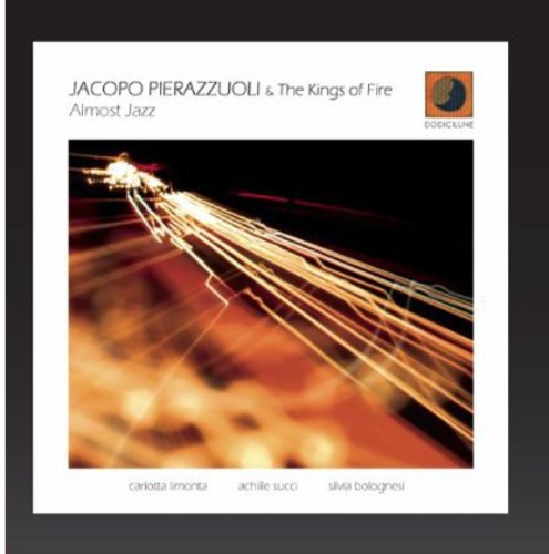 Jacopo,pierazzuoli & King Of Fire - Almost Jazz - Music CD
