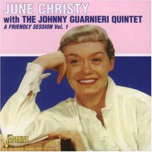 Christy,june / Guarnieri,johnny - Friendly Session 1 - Music CD