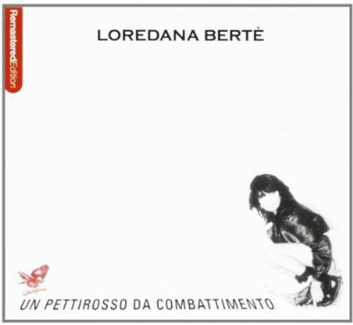Berte,loredana - Un Pettirosso Da Combattimen - Music CD