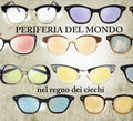 Periferia Del Mondo - Nel Regno Dei Ciechi - Music CD