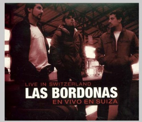 Las Bordonas - En Vivo En Suiza - Music CD